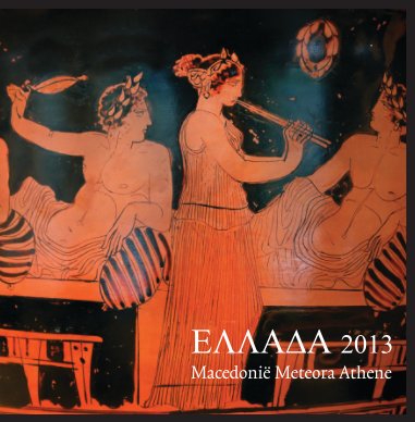 Ellada 2013 Macedonie Meteora Athen book cover