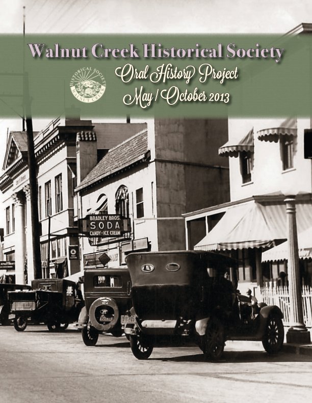 View Walnut Creek Historical Society by WCHS and April Bell/Tree of Life Legacies
