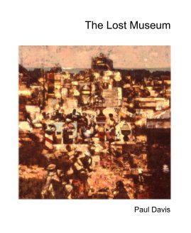 PAUL DAVIS - THE LOST MUSEUM book cover