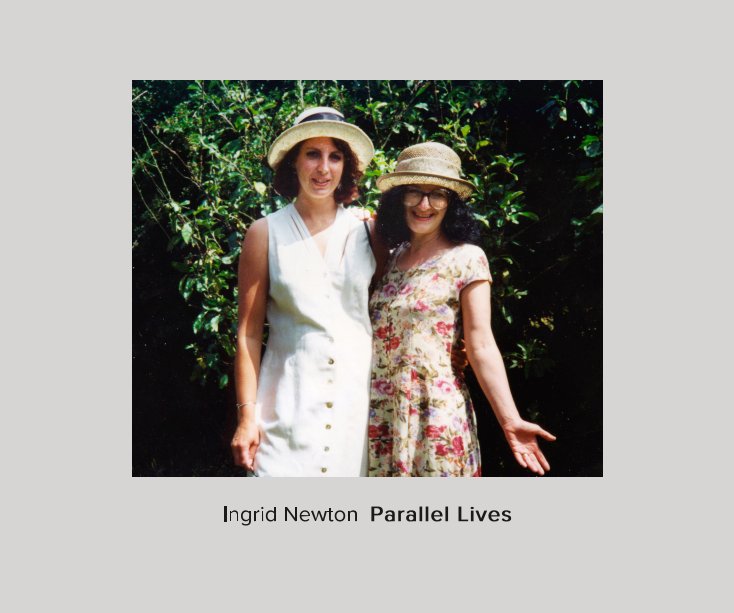 Ver Ingrid Newton Parallel Lives por anniedog
