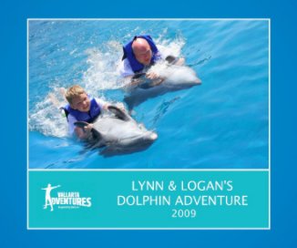 Lynn & Logan´s Dolphin Adventure 2009 book cover