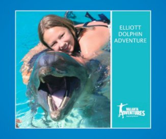 ELLIOT DOLPHIN ADVENTURE book cover