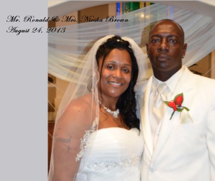 Mr. Ronald & Mrs. Niesha Brown August 24, 2013 book cover