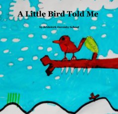A Little Bird Told Me book cover