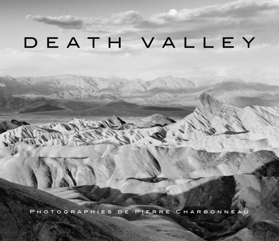 View Death Valley by Pierre Charbonneau