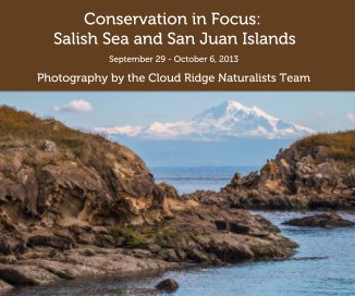 Conservation in Focus: Salish Sea and San Juan Islands book cover