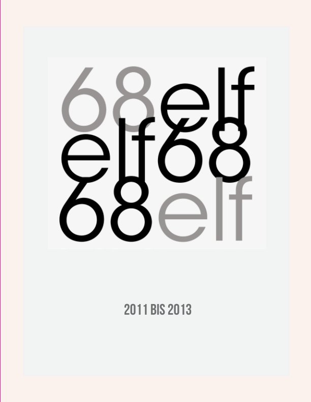 Visualizza 68elf, 2011 bis 2013 di Norbert Goertz