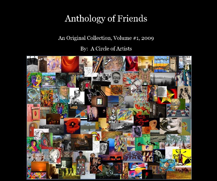 View Anthology of Friends, Vol #1 by A Circle of Artists