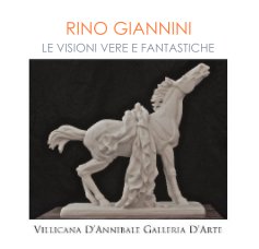 RINO GIANNINI "LE VISIONI VERE E FANTASTICHE" book cover