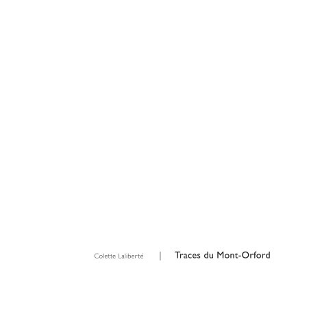 View Traces du Mont-Orford _ soft cover by Colette Laliberté