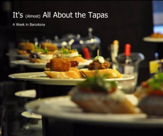 It's (Almost) All About the Tapas book cover