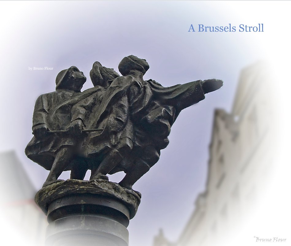 View A Brussels Stroll by Bruno Flour
