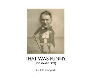 THAT WAS FUNNY (OR MAYBE NOT) book cover