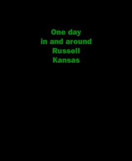 One day in and around Russel, Kansas book cover