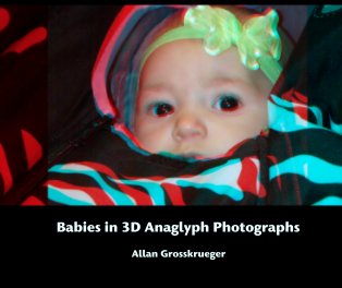 Babies in 3D Anaglyph Photographs book cover