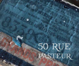 50 Rue Pasteur book cover