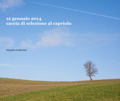 12 gennaio 2014 caccia di selezione al capriolo book cover