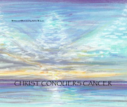 CHRIST CONQUERS CANCER book cover