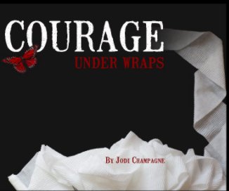 Courage Under Wraps book cover