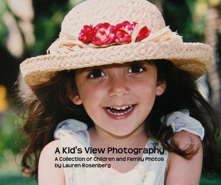 View A Kid's View Photography by Lauren Rosenberg