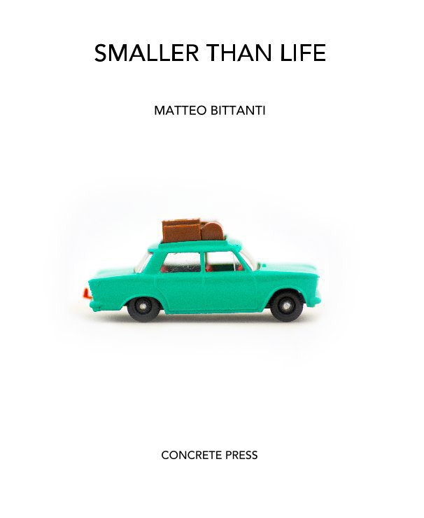View SMALLER THAN LIFE by CONCRETE PRESS