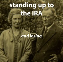 STANDING UP TO THE IRA and losing book cover