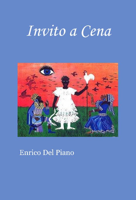 View Invito a Cena by Enrico Del Piano