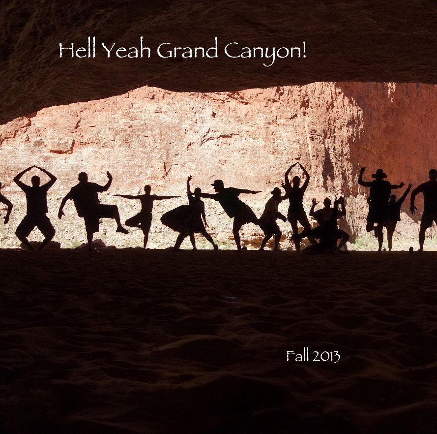 View Hell Yeah Grand Canyon! by Thia Konig