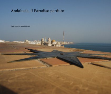 Andalusia, il Paradiso perduto book cover