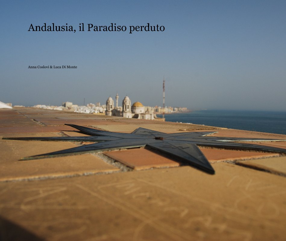 Bekijk Andalusia, il Paradiso perduto op Anna Coslovi & Luca Di Monte