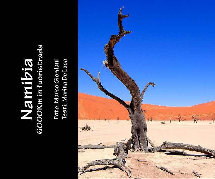 View Namibia (Extended version) by Marco Giordani, Marina de Luca