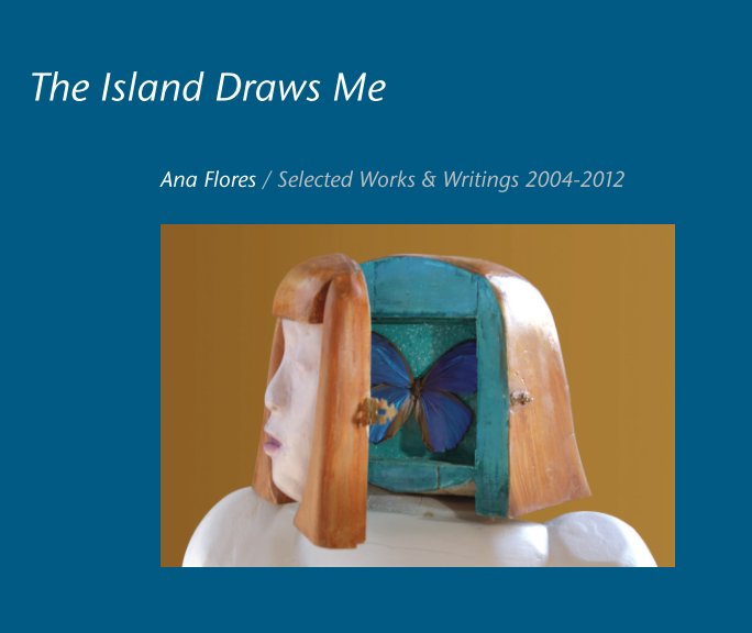 View The Island Draws Me eBook by Ana Flores