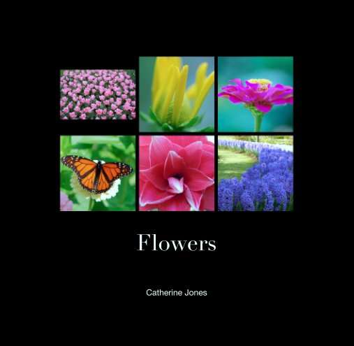 View Flowers by Catherine Jones