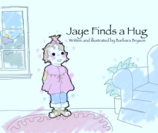 Jaye Finds a Hug book cover