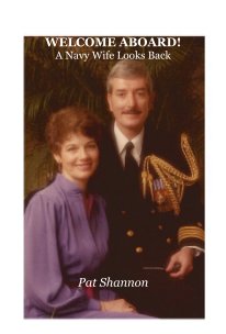 WELCOME ABOARD! A Navy Wife Looks Back book cover