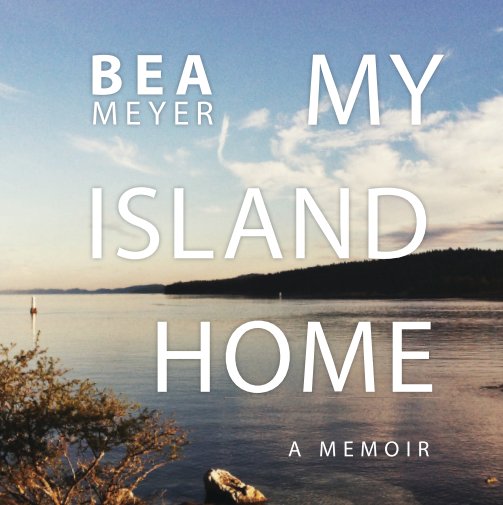 View My Island Home by Bea Meyer