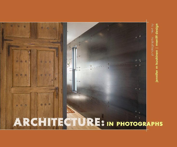 View Architecture: in Photographs by Jennifer M. Koskinen
