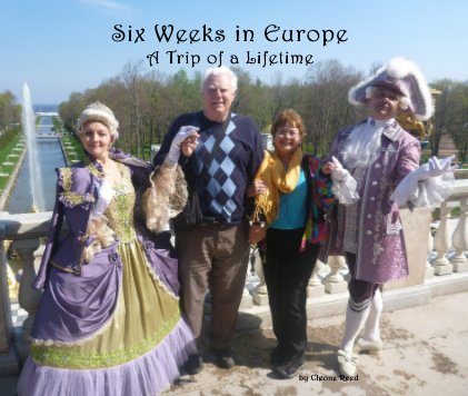 Six Weeks in Europe A Trip of a Lifetime book cover
