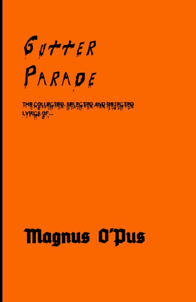View Gutter Parade by Magnus O'Pus