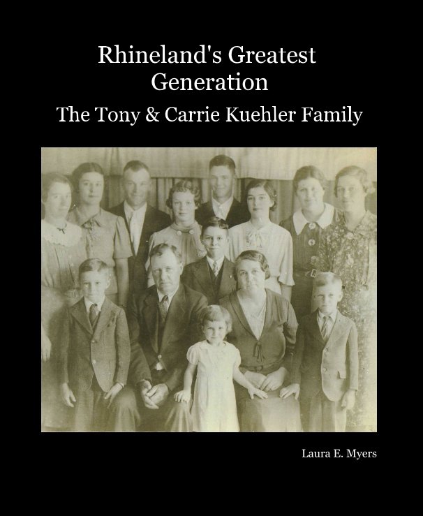 View Rhineland's Greatest Generation by Laura E. Myers