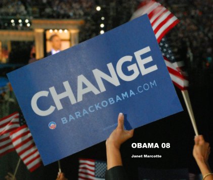 OBAMA 08 Janet Marcotte book cover