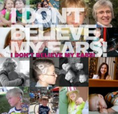 I Don't Believe My Ears! book cover