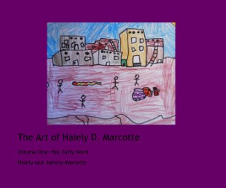 The Art of Haiely D. Marcotte book cover