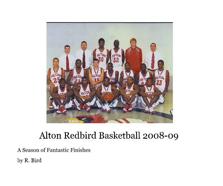 View Alton Redbird Basketball 2008-09 by R. Bird