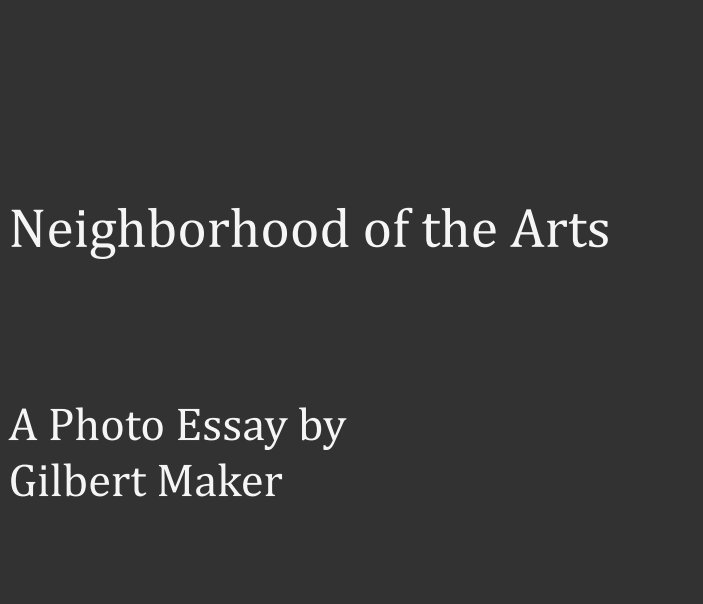 Ver Neighborhood of the Arts por Gilbert Maker