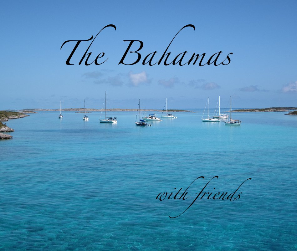 View The Bahamas with Friends by Allison Tedesco