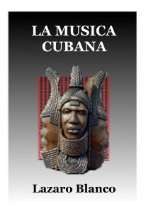 LA MUSICA CUBANA book cover