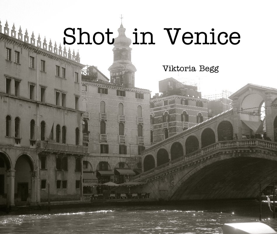 View Shot in Venice by Viktoria Begg