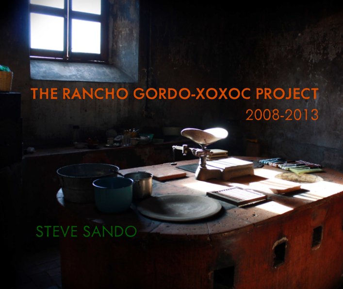 View The Rancho Gordo-Xoxoc Project by Steve Sando