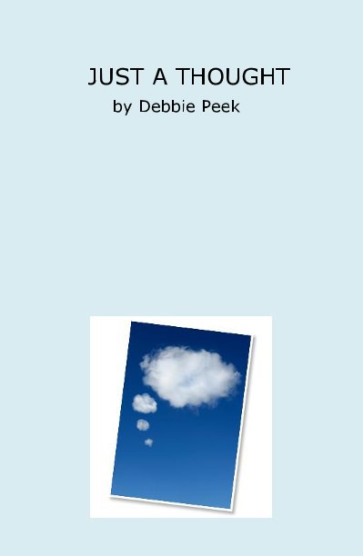 JUST A THOUGHT by Debbie Peek nach Debbie Peek anzeigen